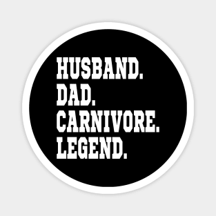 HUSBAND DAD CARNIVORE LEGEND FUNNY MEAT LOVING SPORTY FATHER Magnet